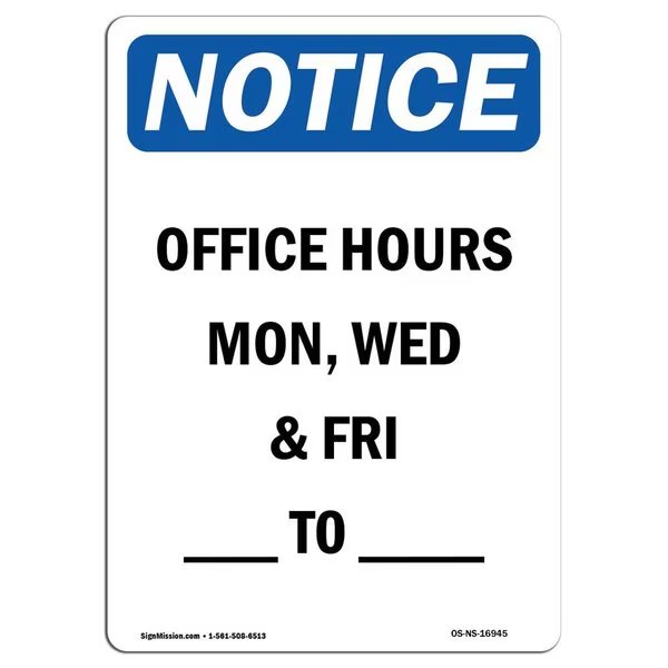 OSHA Notice Sign, Office Hours Mon Wed & Fri ____ To ____, 5in X 3.5in Decal, 3.5